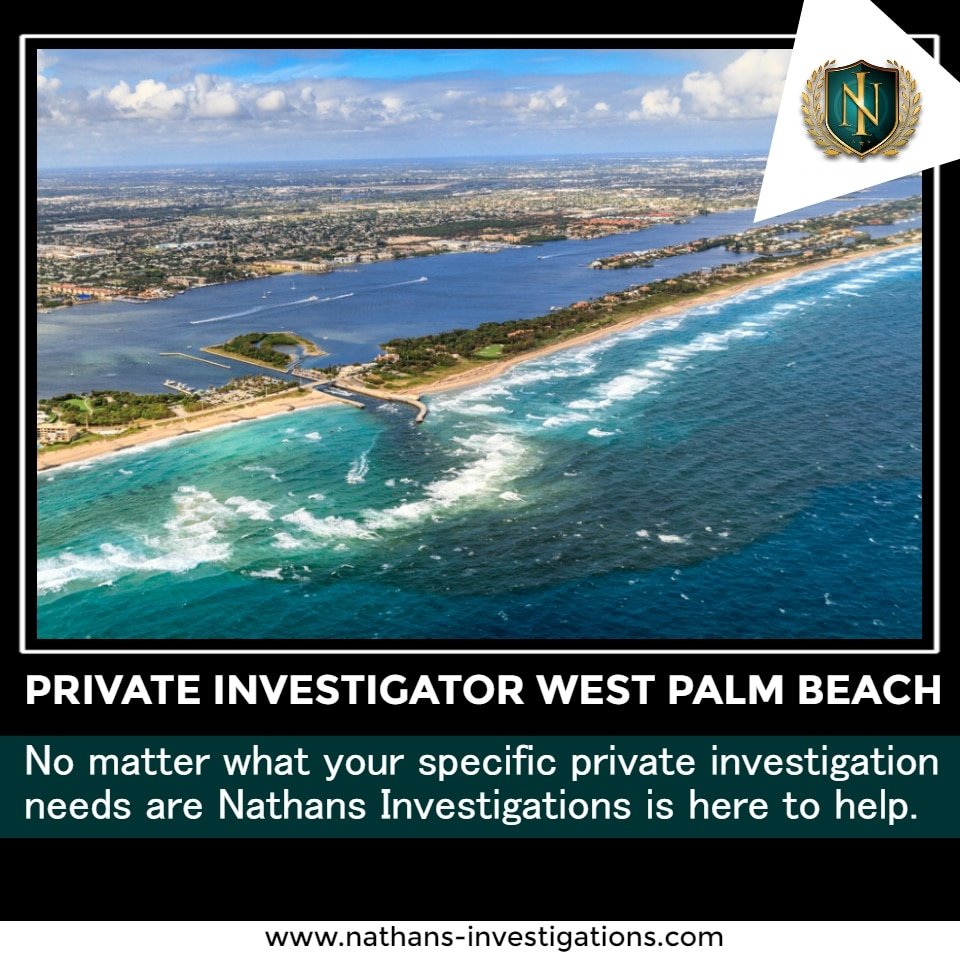 Private Investigation Services In West Palm Beach Nathans Investigations